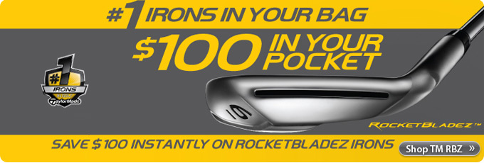 TaylorMade RBZ Irons - $100 off