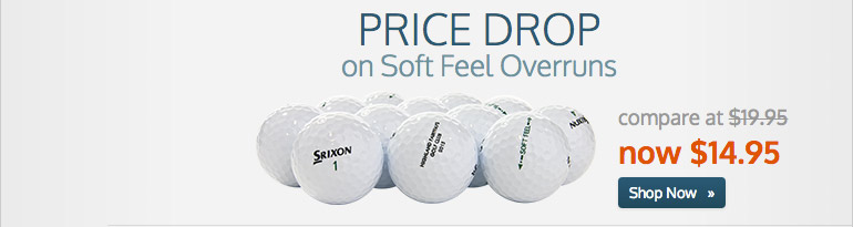 Price Drop on Srixon Soft Feel Logo Overruns